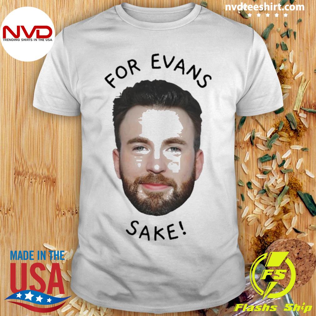 Chris Evans For Evan’s Sake Shirt