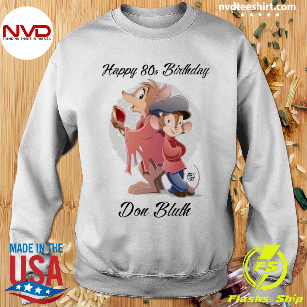 Happy 80th Birthday Don Bluth An American Tail Fievel Goes West Shirt