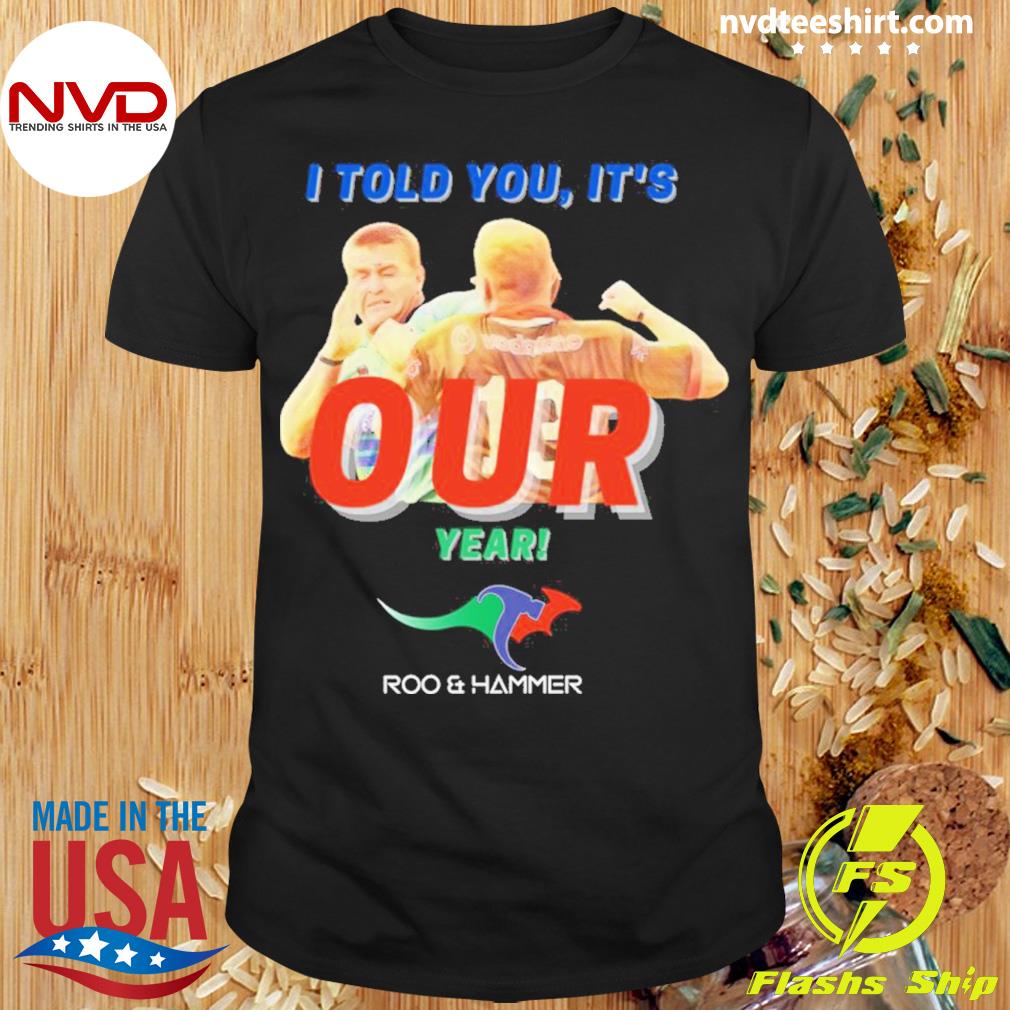 I Told You It’s Our Year Rugby Shirt