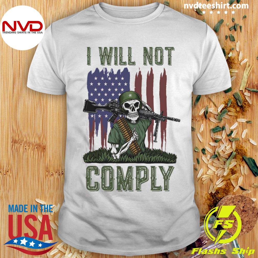 I Will Not Comply With Vintage American Flag Shirt