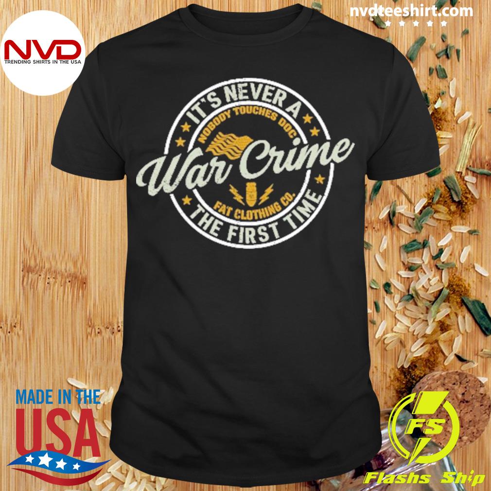 It's Never A Was Crime The First Time Shirt