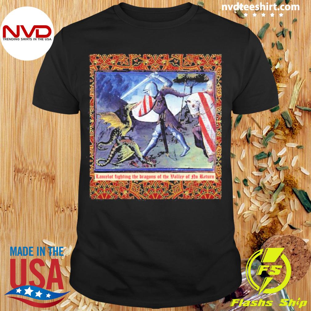 Lancelot Fighting Dragons Of The Valley Of No Return Arthurian Legends Medieval Miniature Shirt
