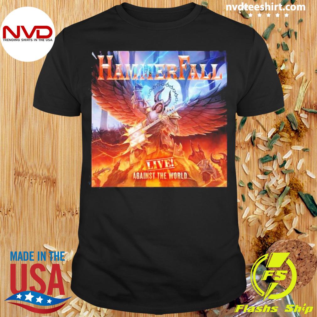 Live Against The World Hammerfall Shirt