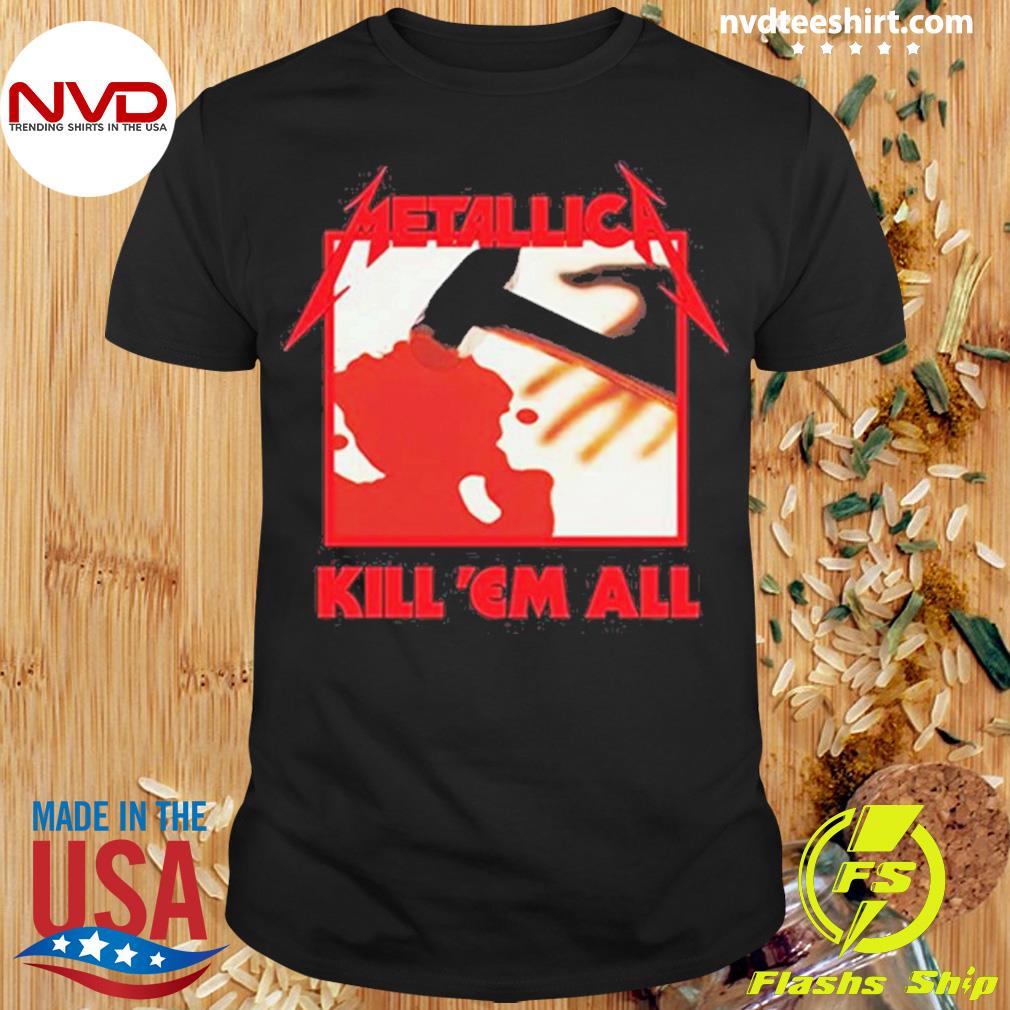 Metallica Kill ‘Em All Shirt