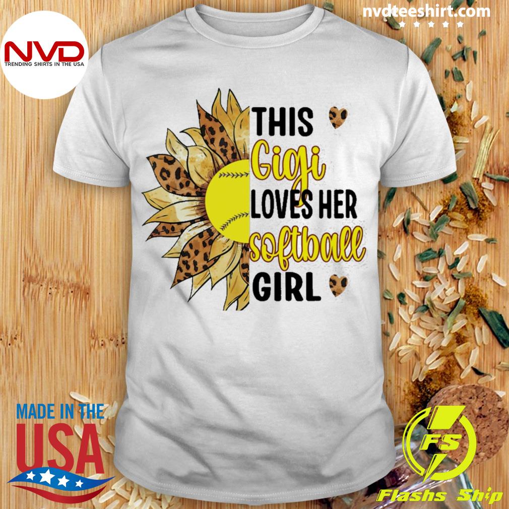 Official this Gigi Loves Her Softball Girl Softball Grandma Shirt
