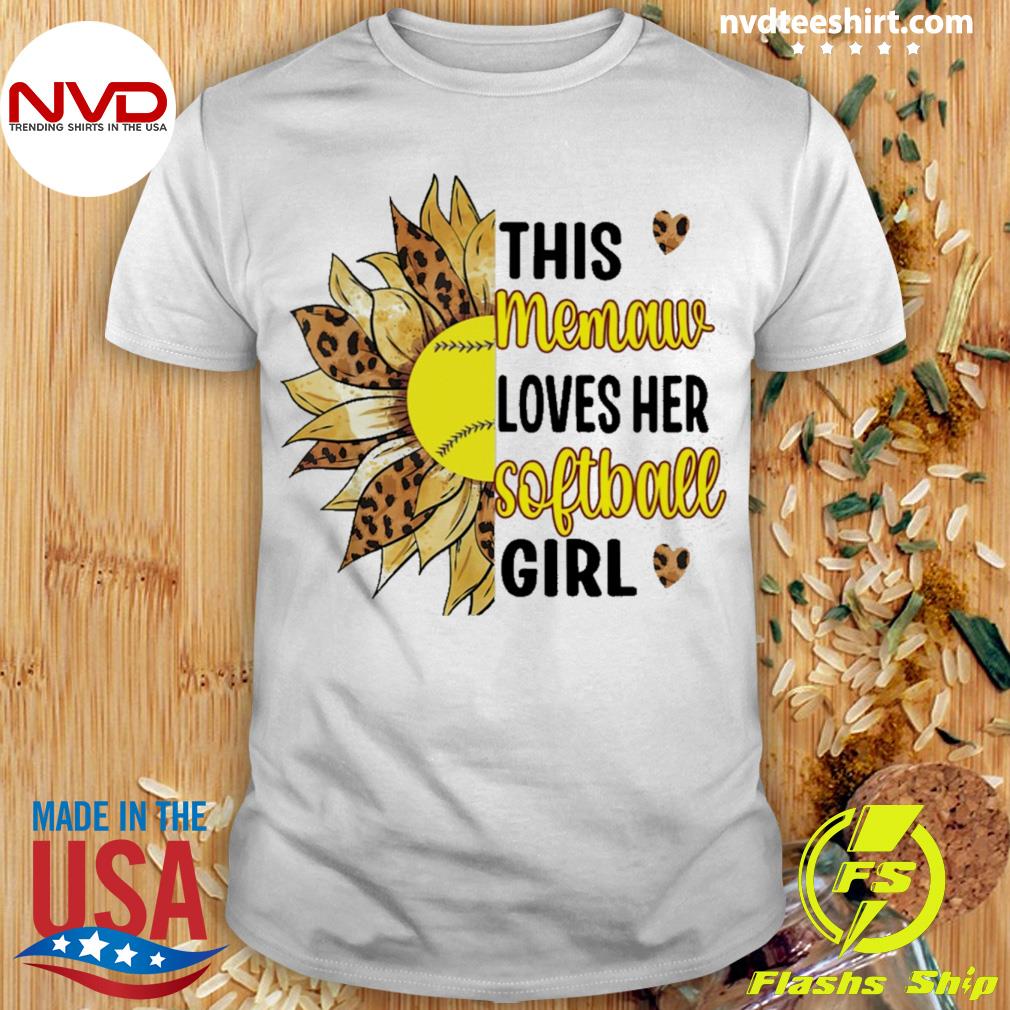 Official this Memaw Loves Her Softball Girl Softball Grandma Shirt