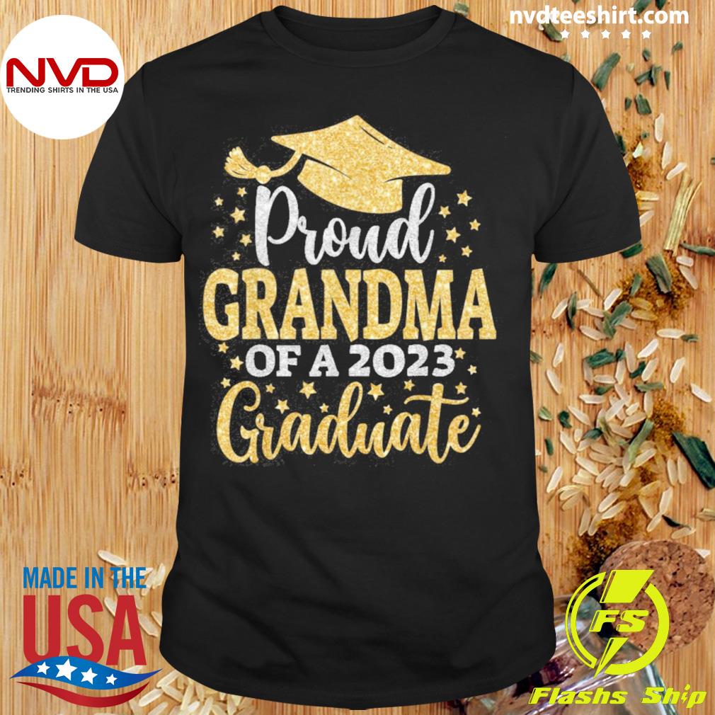 Proud Grandma Of A 2023 Graduate Shirt - NVDTeeshirt