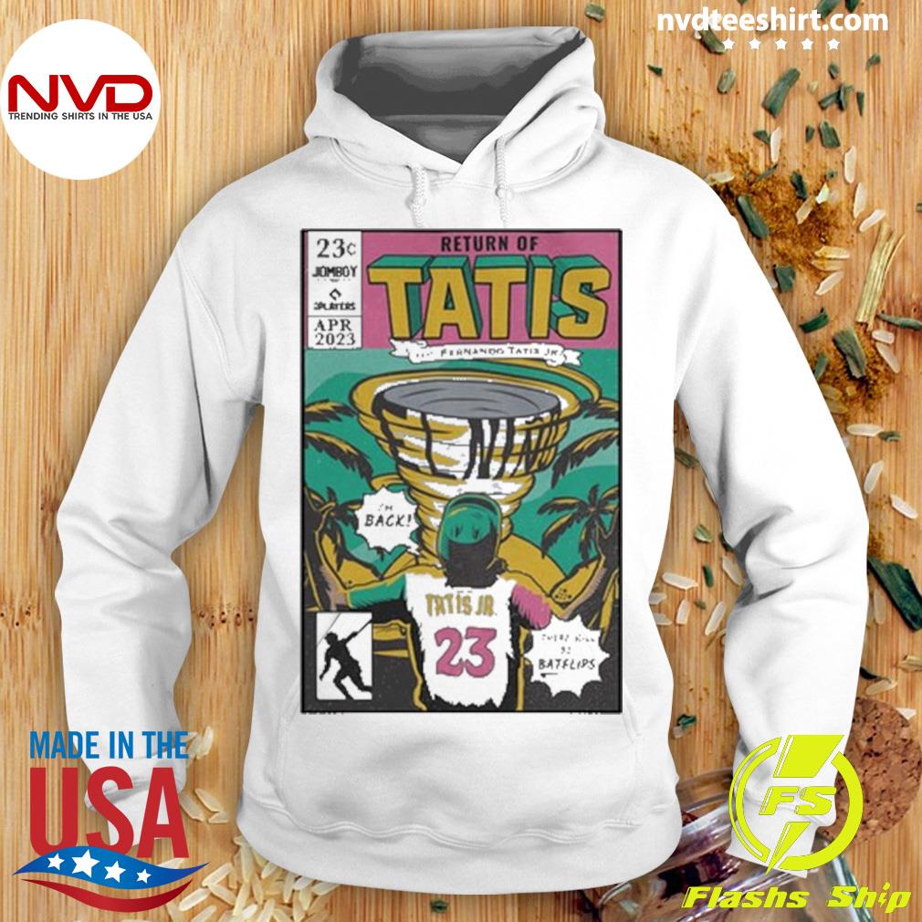 Return Of Tatis Feat Fernando Tatis Jr Shirt