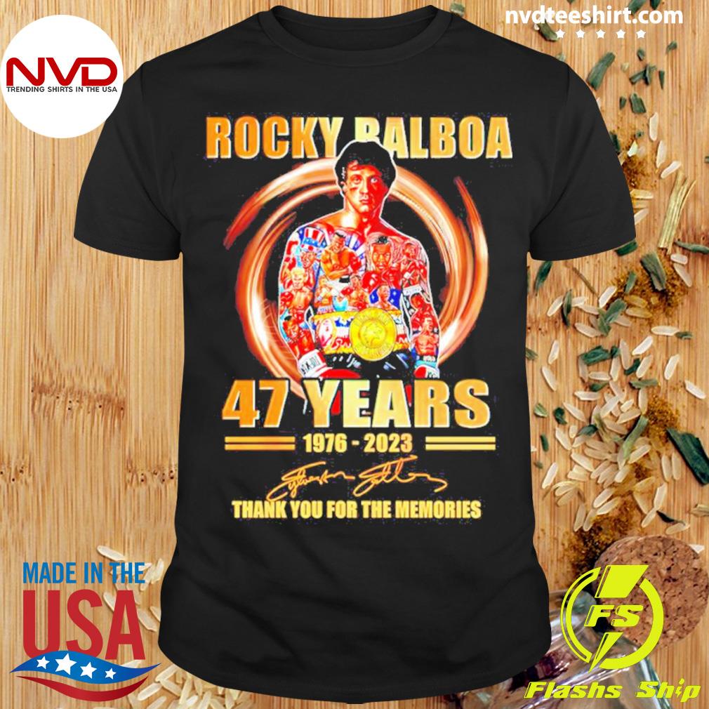 Rocky Balboa 47 Years 1976 – 2023 Signature Thank You For The Memories Shirt