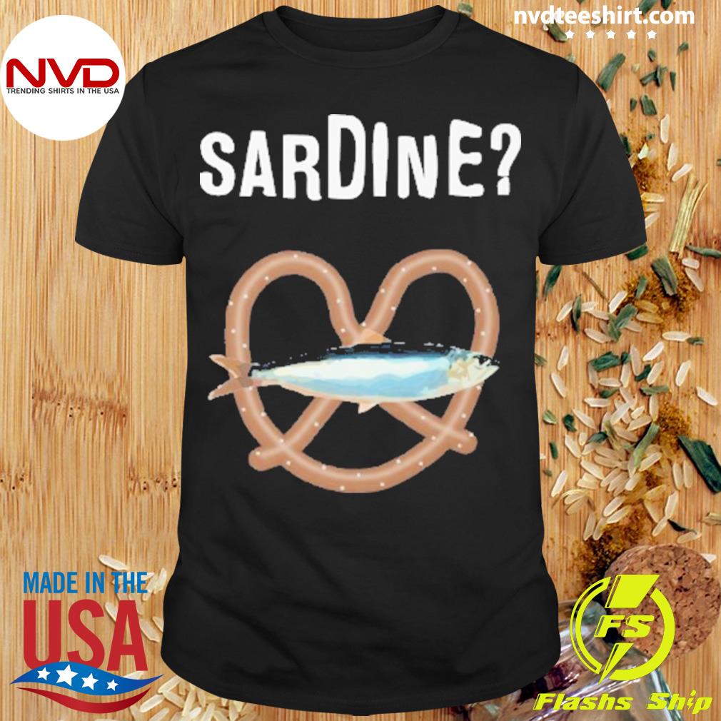 Sardine The Burbs Movie Shirt