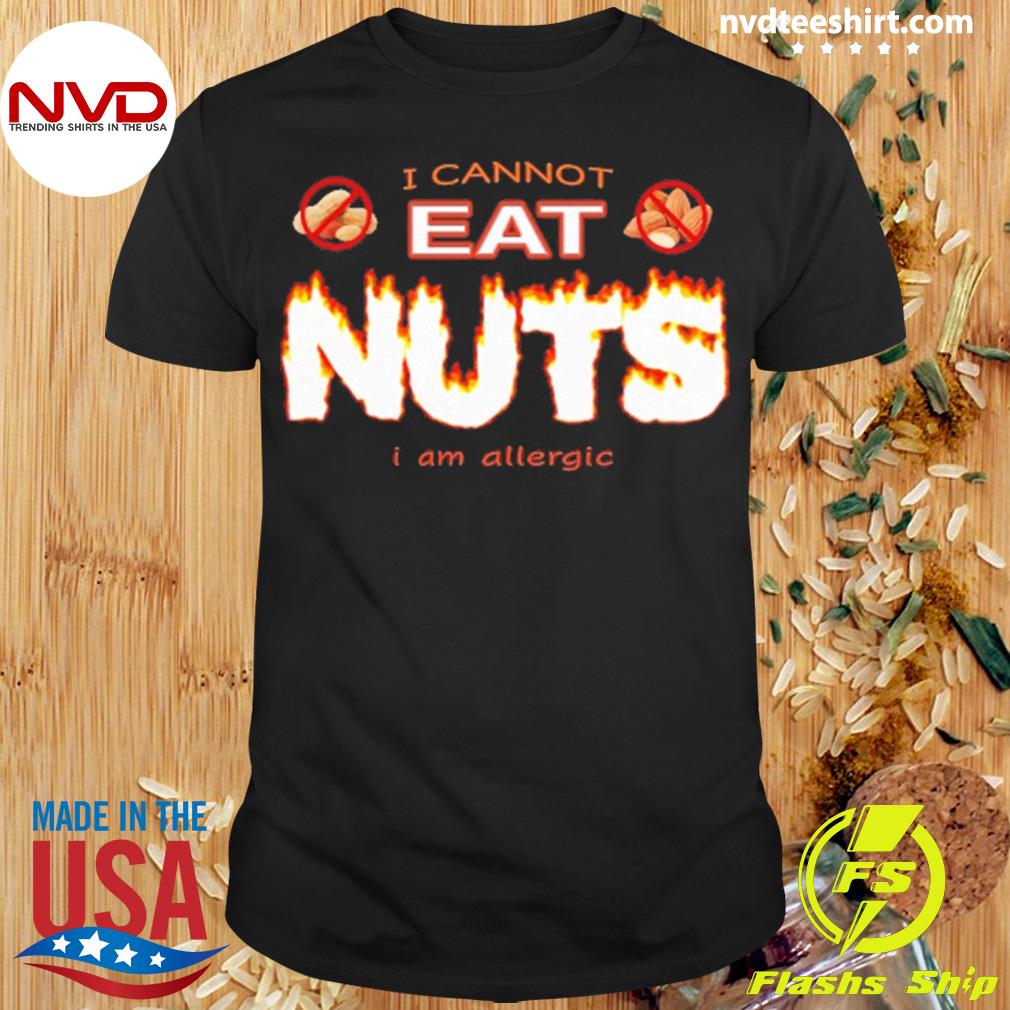 Snazzy Seagull I Cannot Eat Nuts I Am Allergic Shirt