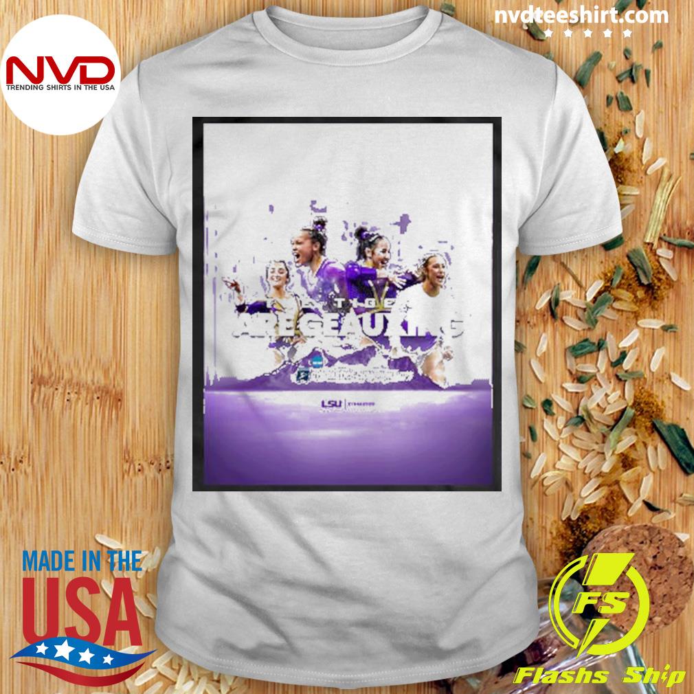 The Tigers Are Geauxing 2023 Women’s National Collegiate Gymnastics Championships Shirt
