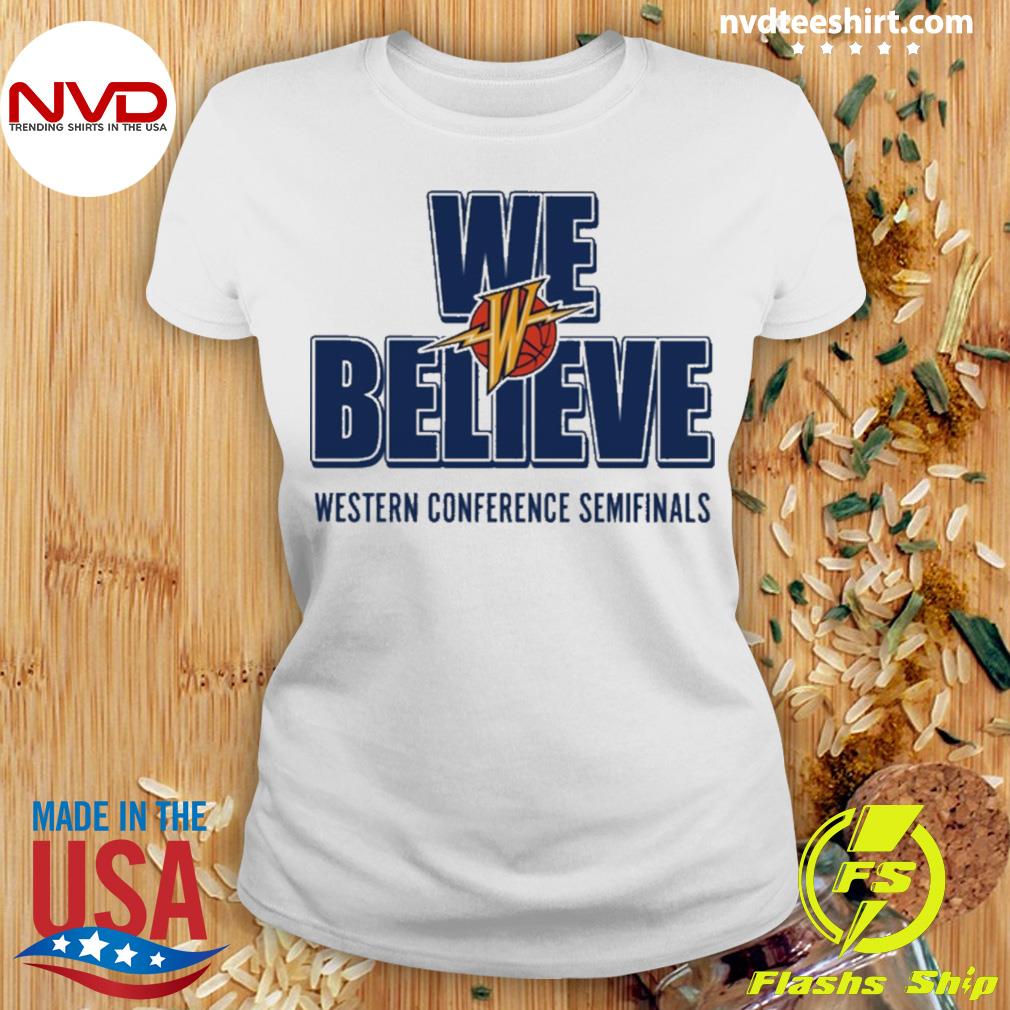 Warriors we best sale believe shirt