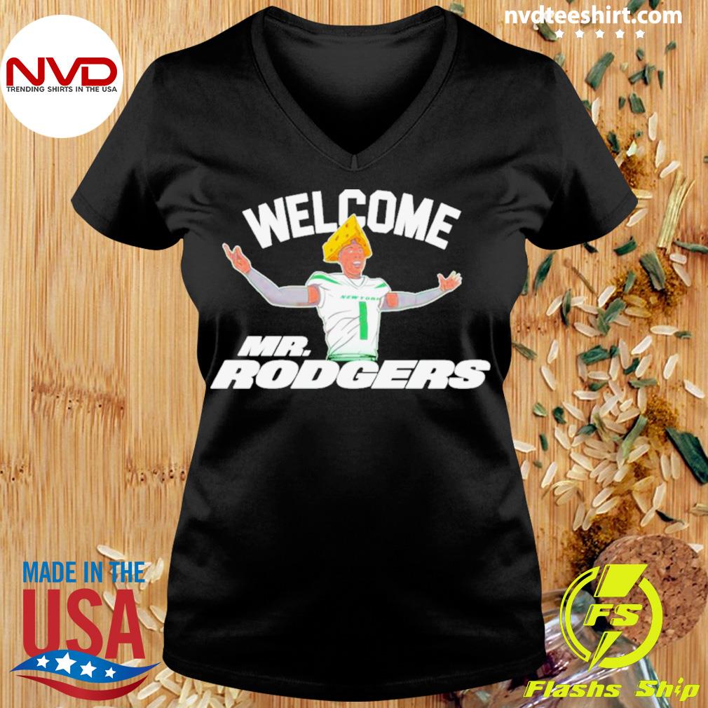 Welcome Mr. Rodgers New York Jets Shirt