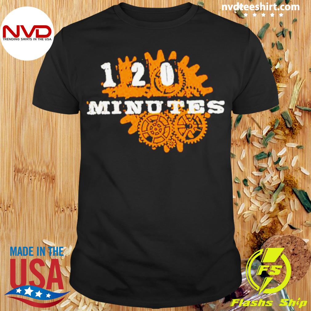 120 Minutes Shirt