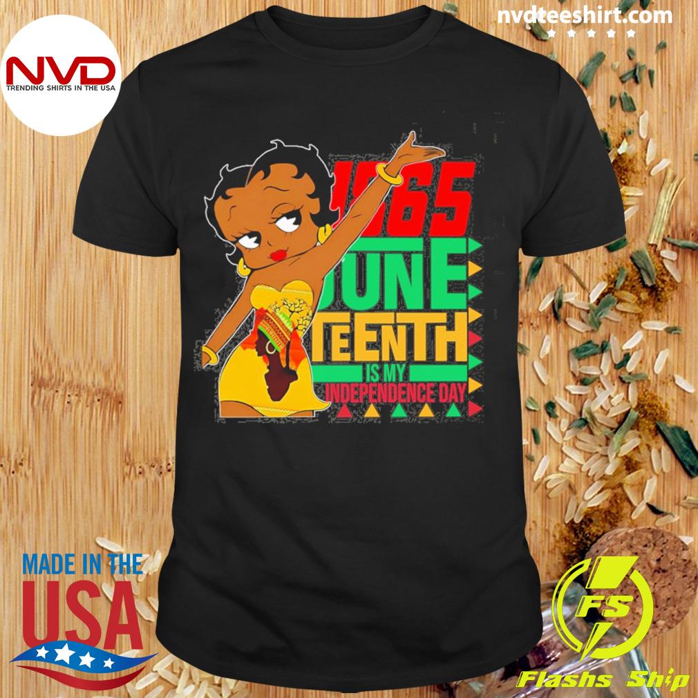 1865 Juneteenth Is My Independence Day Shirt