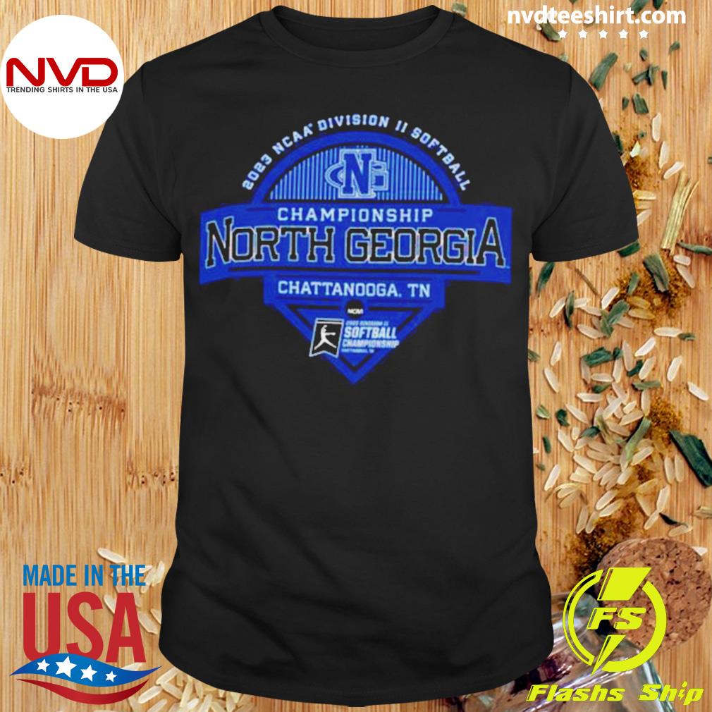 2023 Ncaa Division Ii Softball Championship North Georgia Chattanooga Shirt