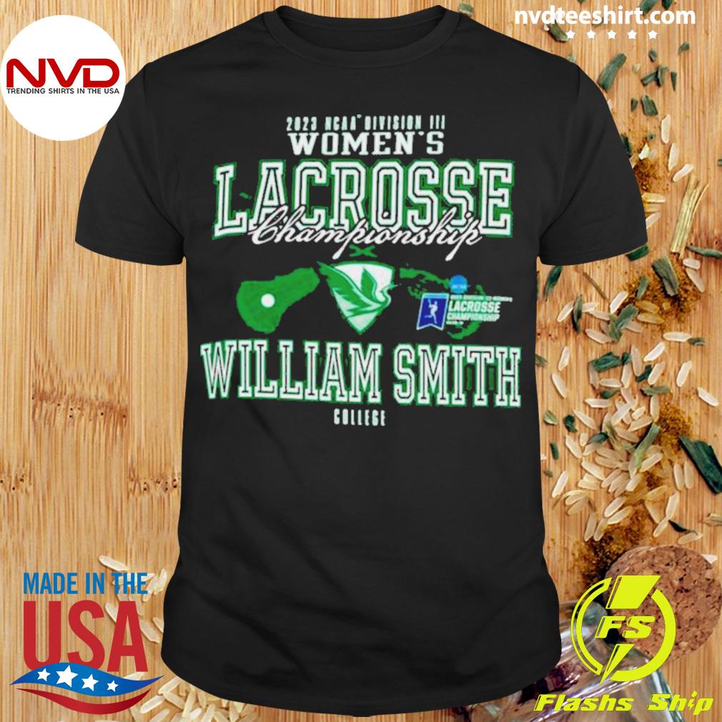 2023 Ncaa Division Iii Women’s Lacrosse Championship William Smith College Shirt
