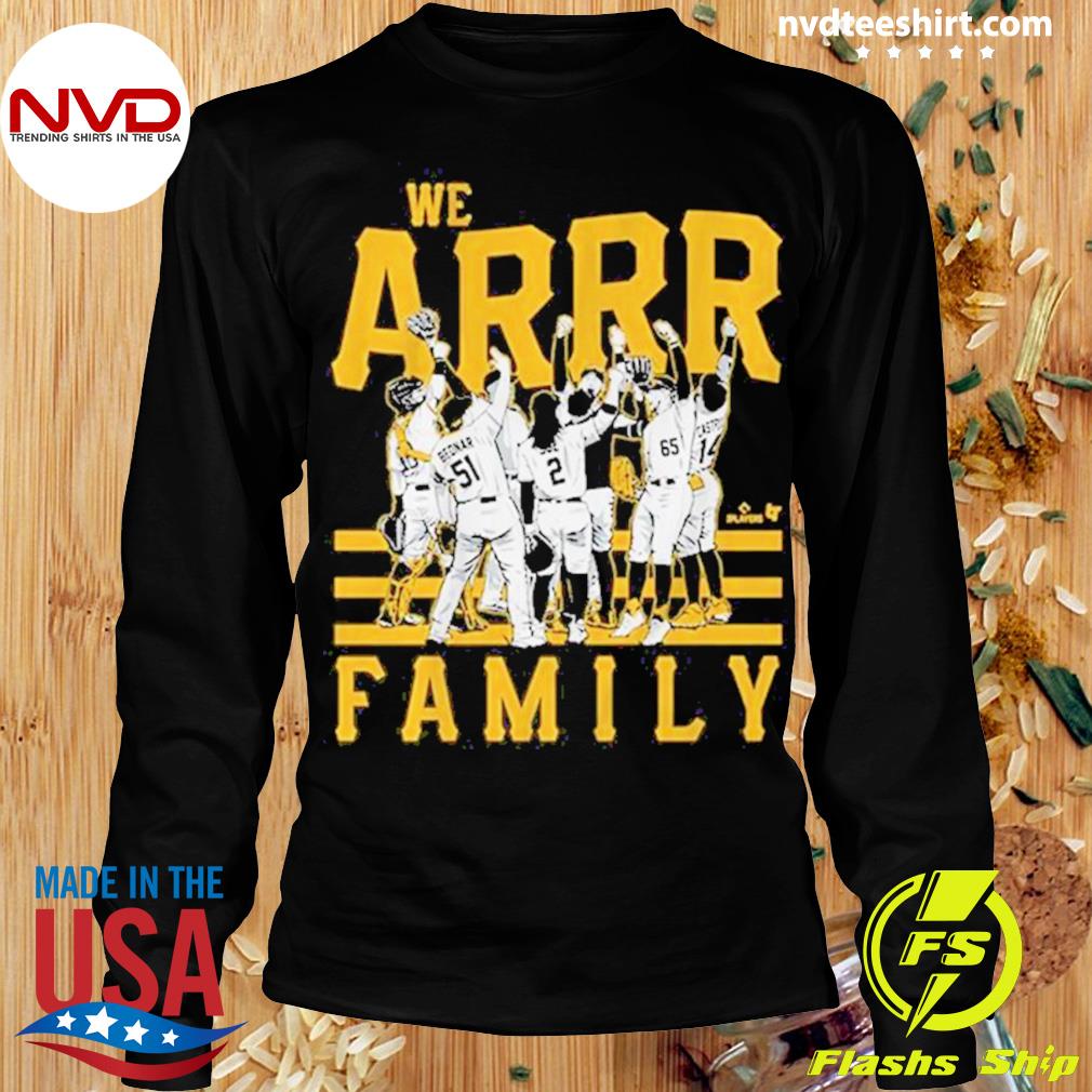 2023 Pittsburgh Pirates We Arrr Family Shirt - NVDTeeshirt