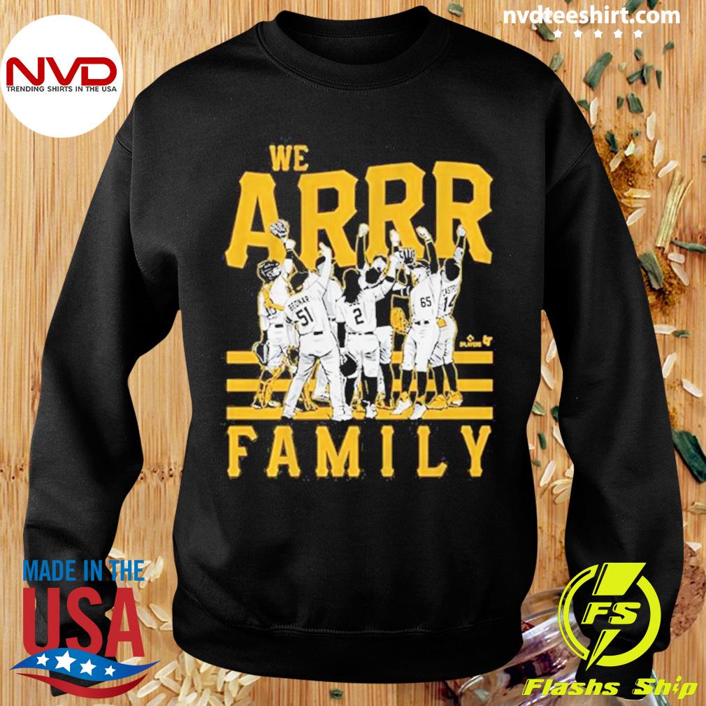 2023 Pittsburgh Pirates We Arrr Family Shirt - NVDTeeshirt