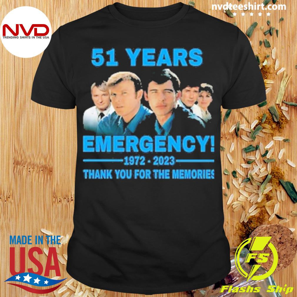 51 Years Emergency 1972-2023 Thank You For The Memories Shirt