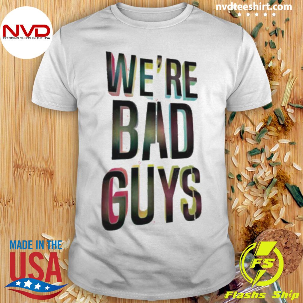 Bad Guys Harley Quinn shirt