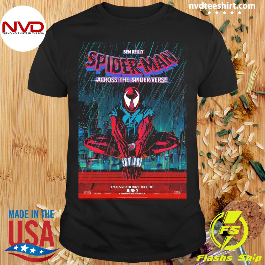 Ben Reilly Spider-Man Across The Spider Verse Exclusively In Movie Theaters June 2 Shirt