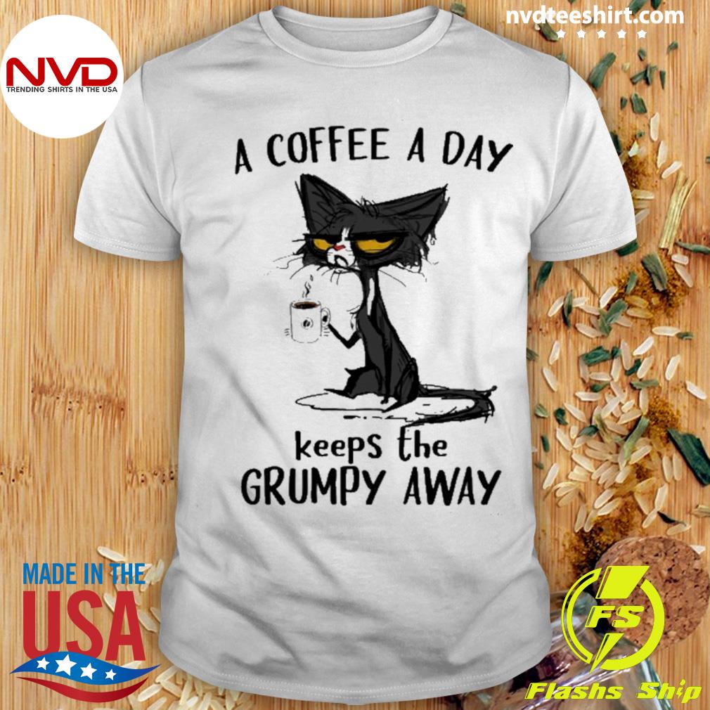 Black Cat Lazy A Coffee A Day Keeps The Grumpy Away Shirt