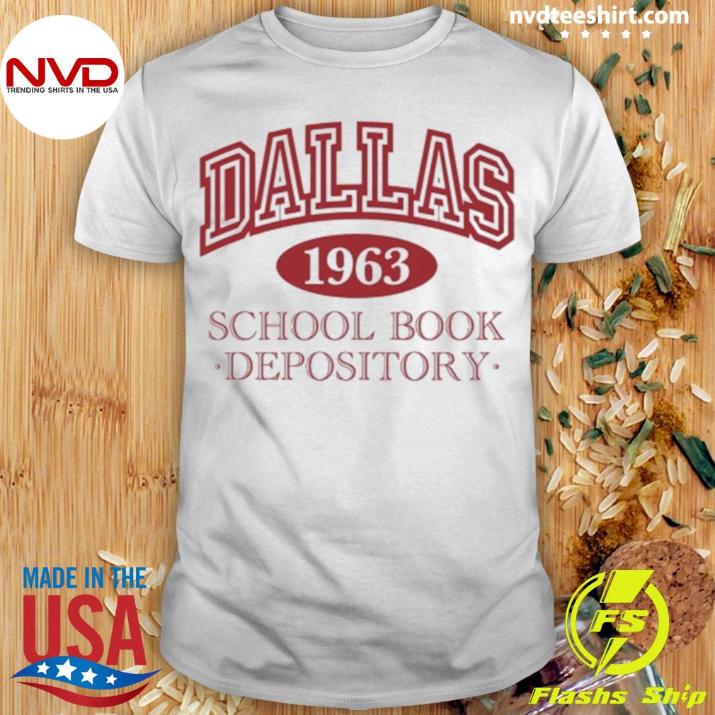 Dallas 1963 School Book Depository Shirt