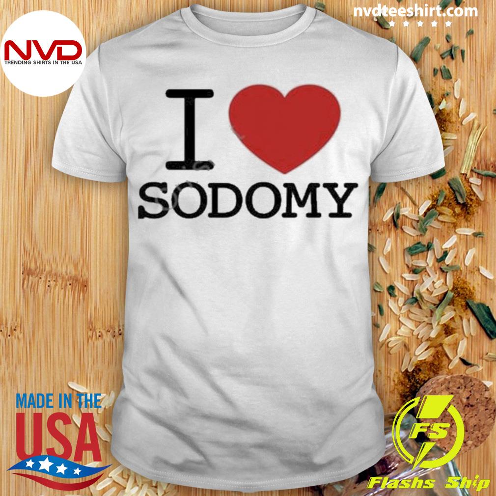 Dorian Electra I Love Sodomy Shirt