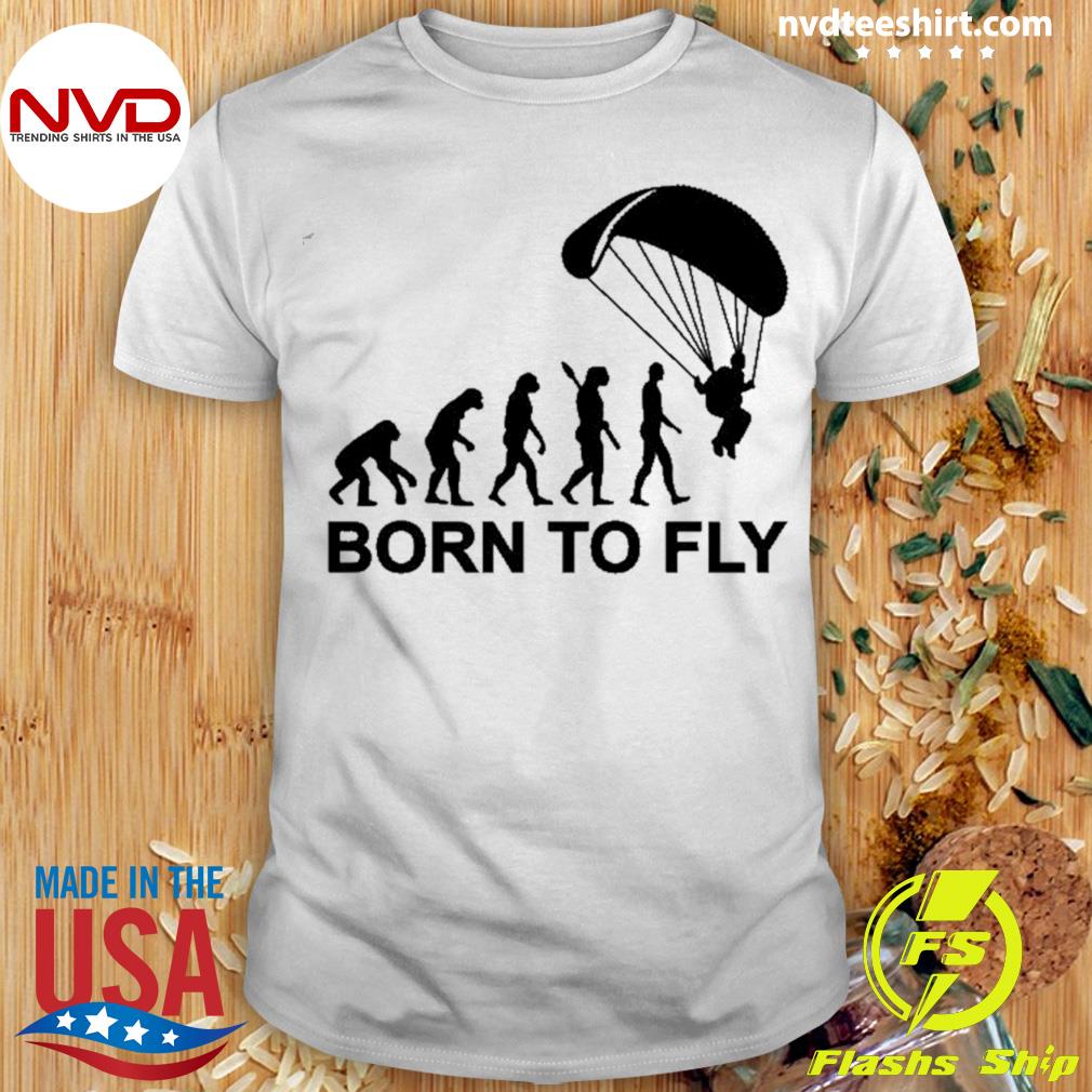 Evolution Skydiving Born To Fly Essential Shirt