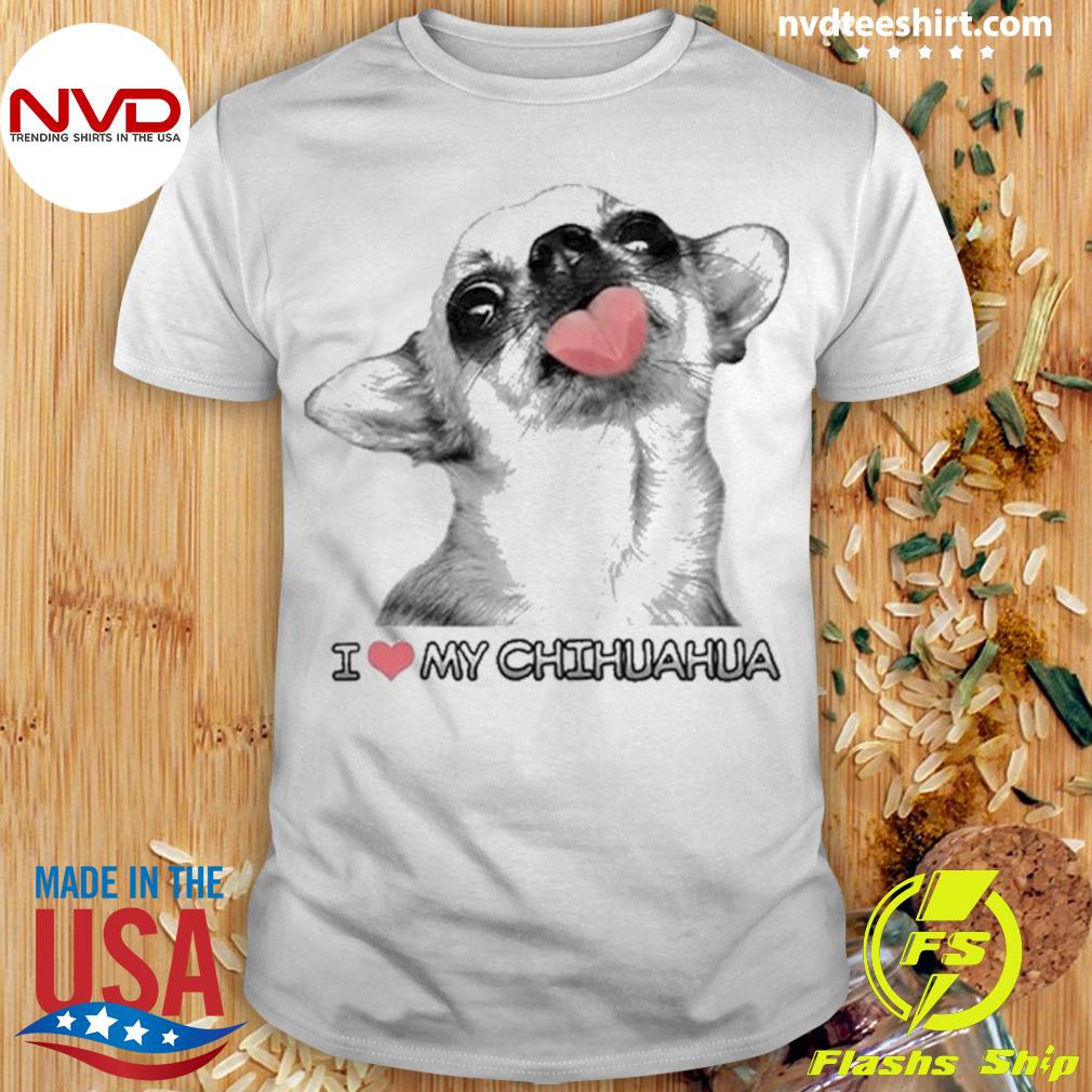 I Love Me Chihuahua Lover Shirt