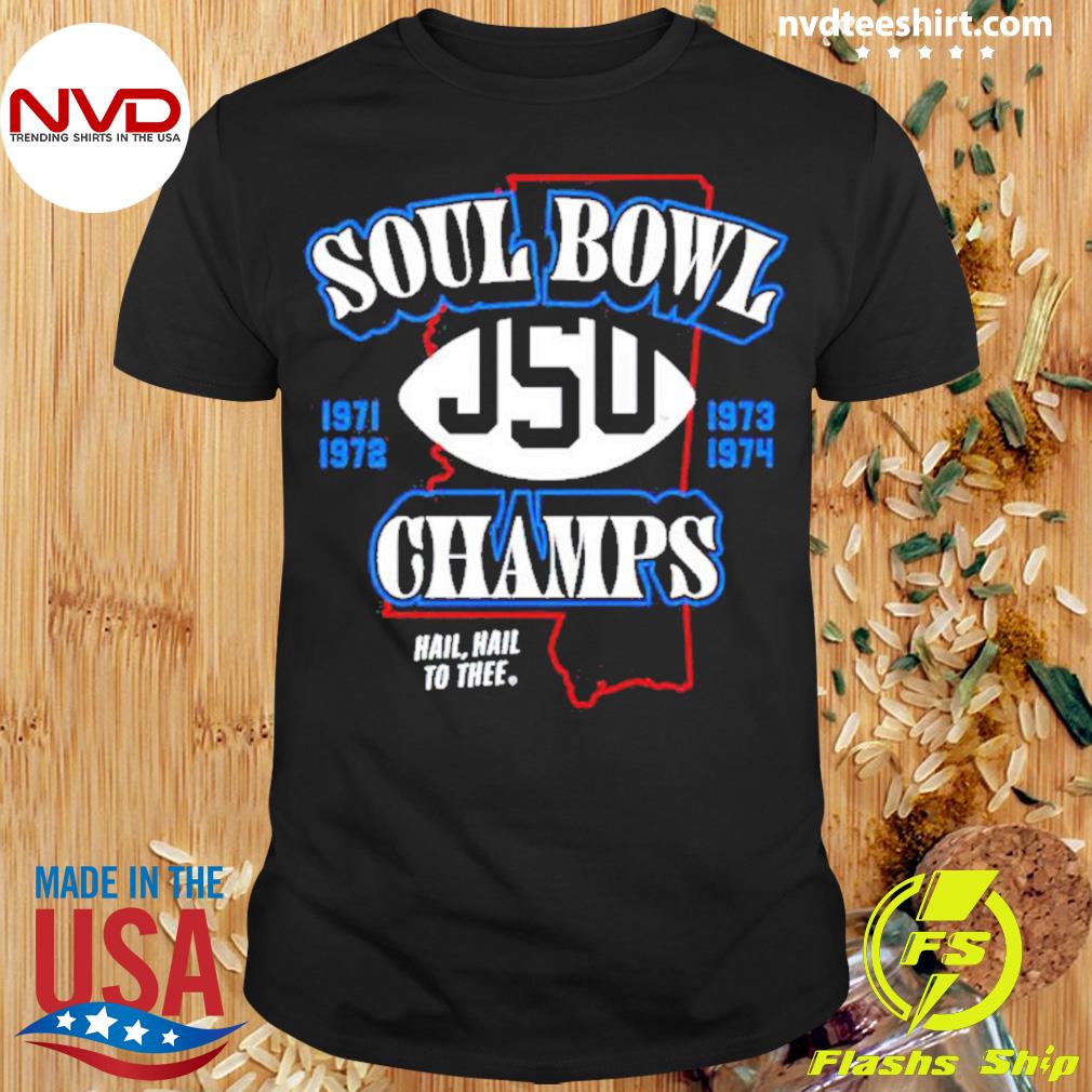 Jackson State Soul Bowl Champs Shirt