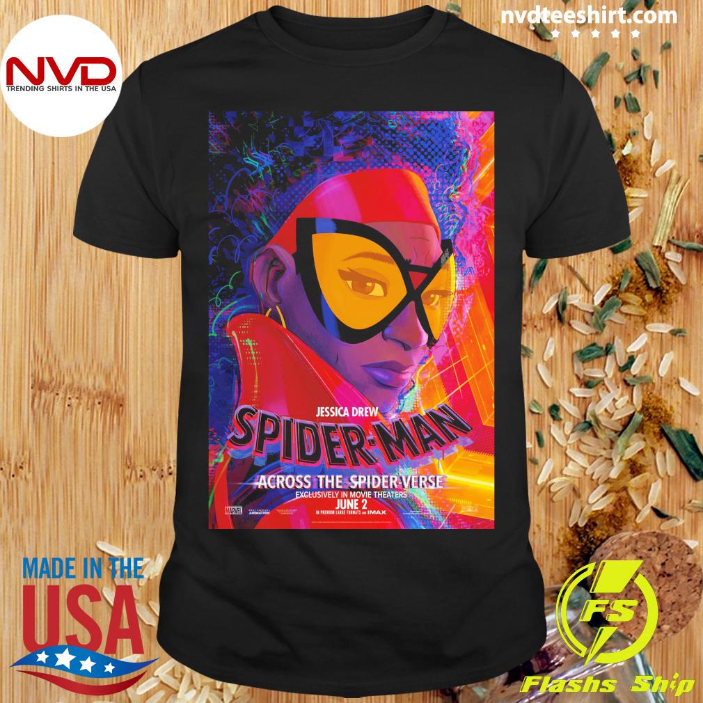 Jessica Drew Spider-Man Across The Spider Verse Exclusively In Movie Theaters June 2 Shirt