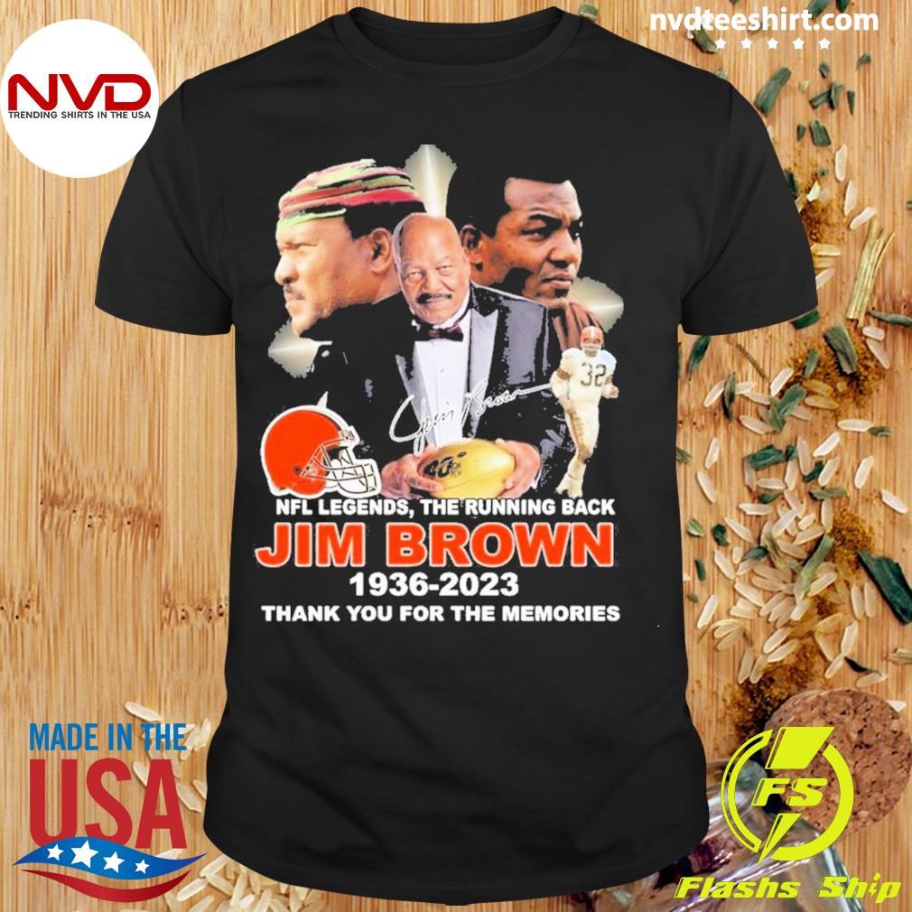 Jim Brown Cleveland Browns 1936-2023 Thank You For The Memories Signature Shirt