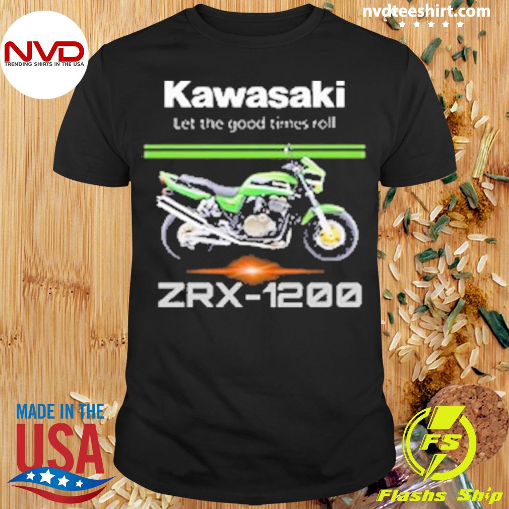 Kawasaki Let The Good Times Roll Zrx-1200 Shirt