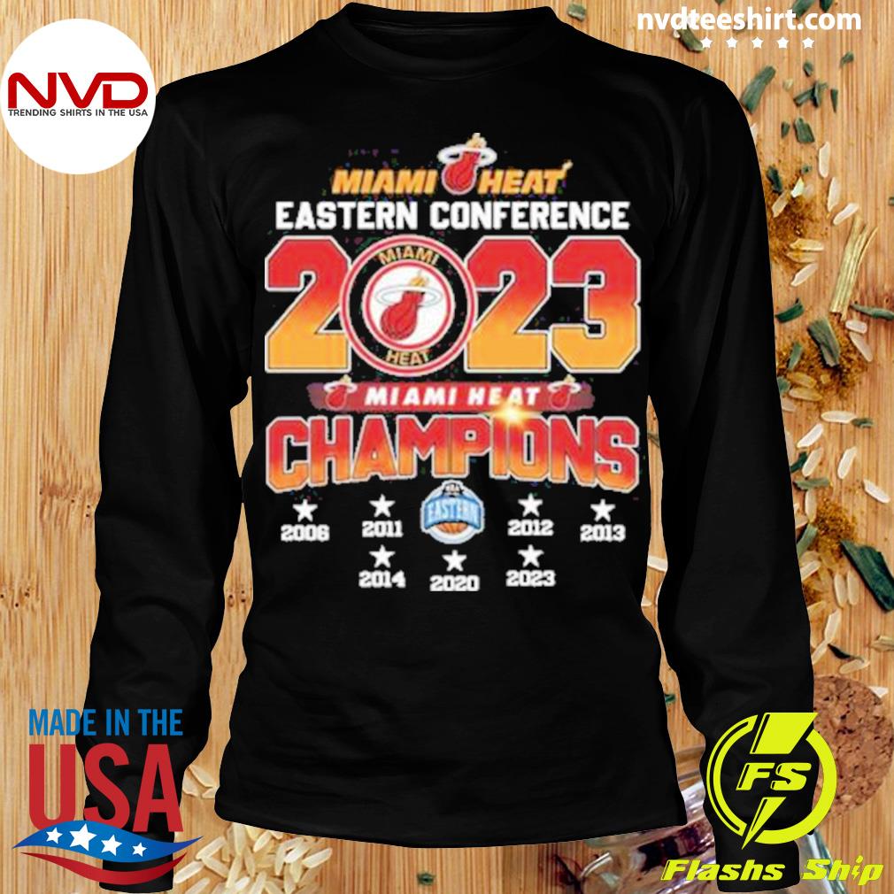 Miami Heat Eastern Conference Champions 2006-2023 shirt, hoodie, sweater,  long sleeve and tank top