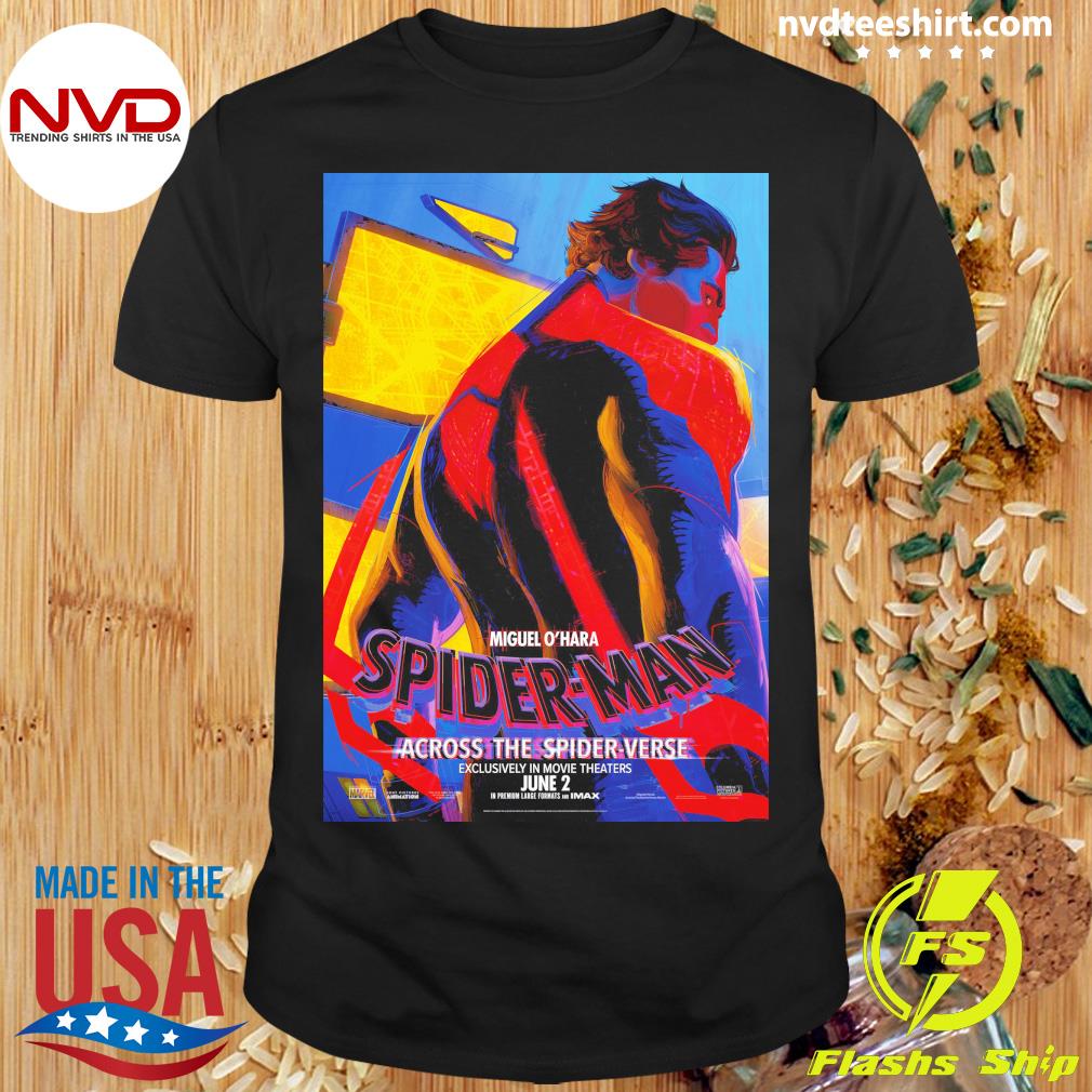 Miguel O'hara Spider-Man Across The Spider Verse Exclusively In Movie Theaters June 2 Shirt