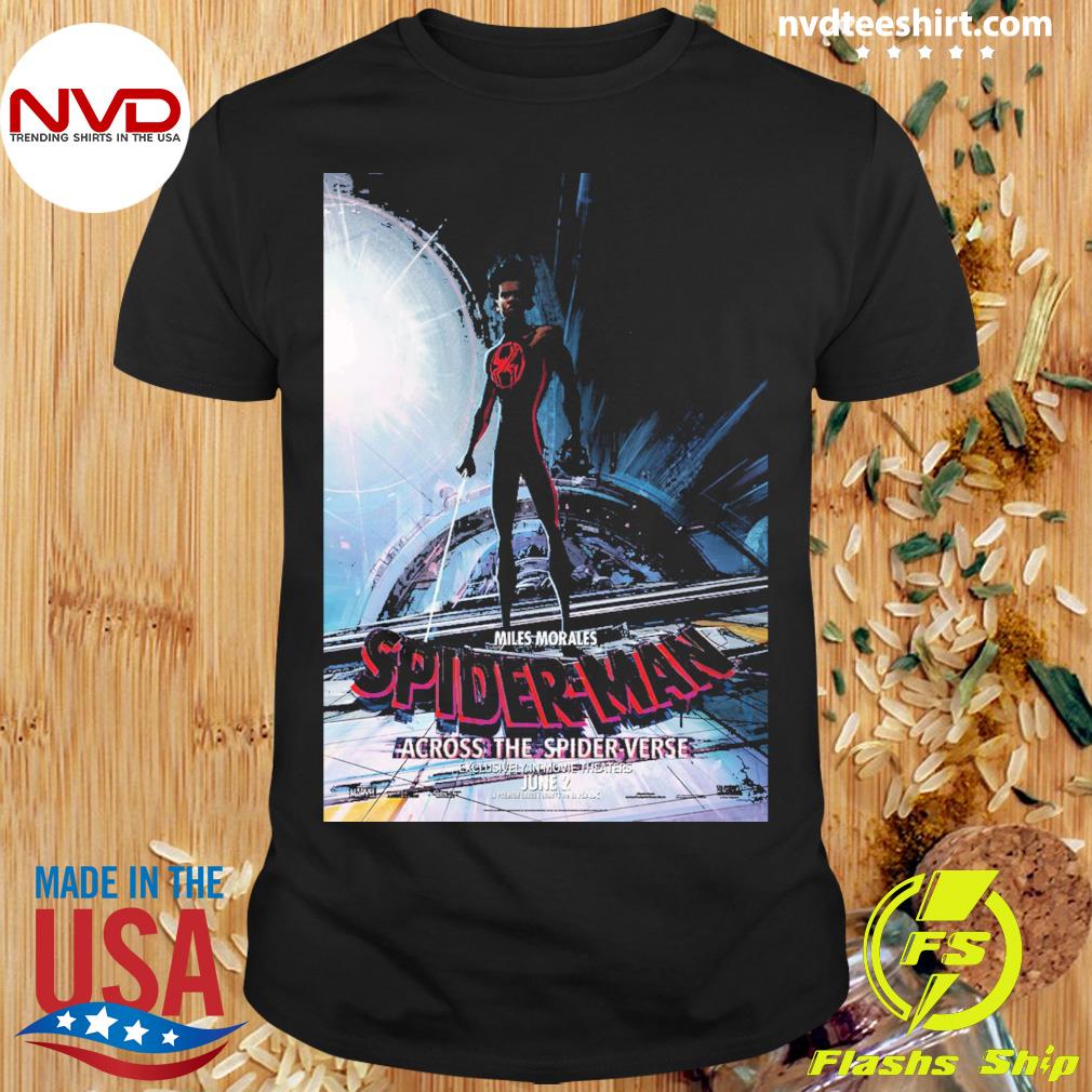 Miles Morales Spider-Man Across The Spider Verse Exclusively In Movie Theaters June 2 Shirt