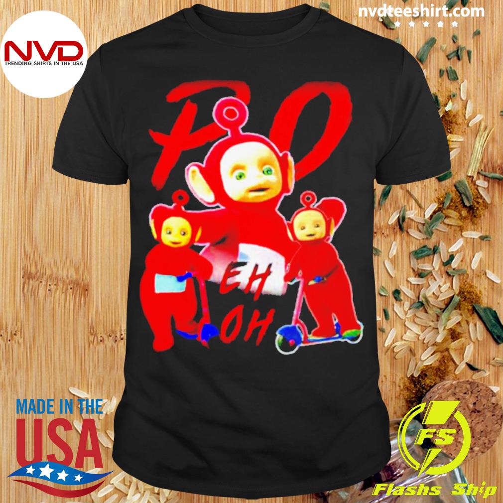 Po Eh Oh Shirt