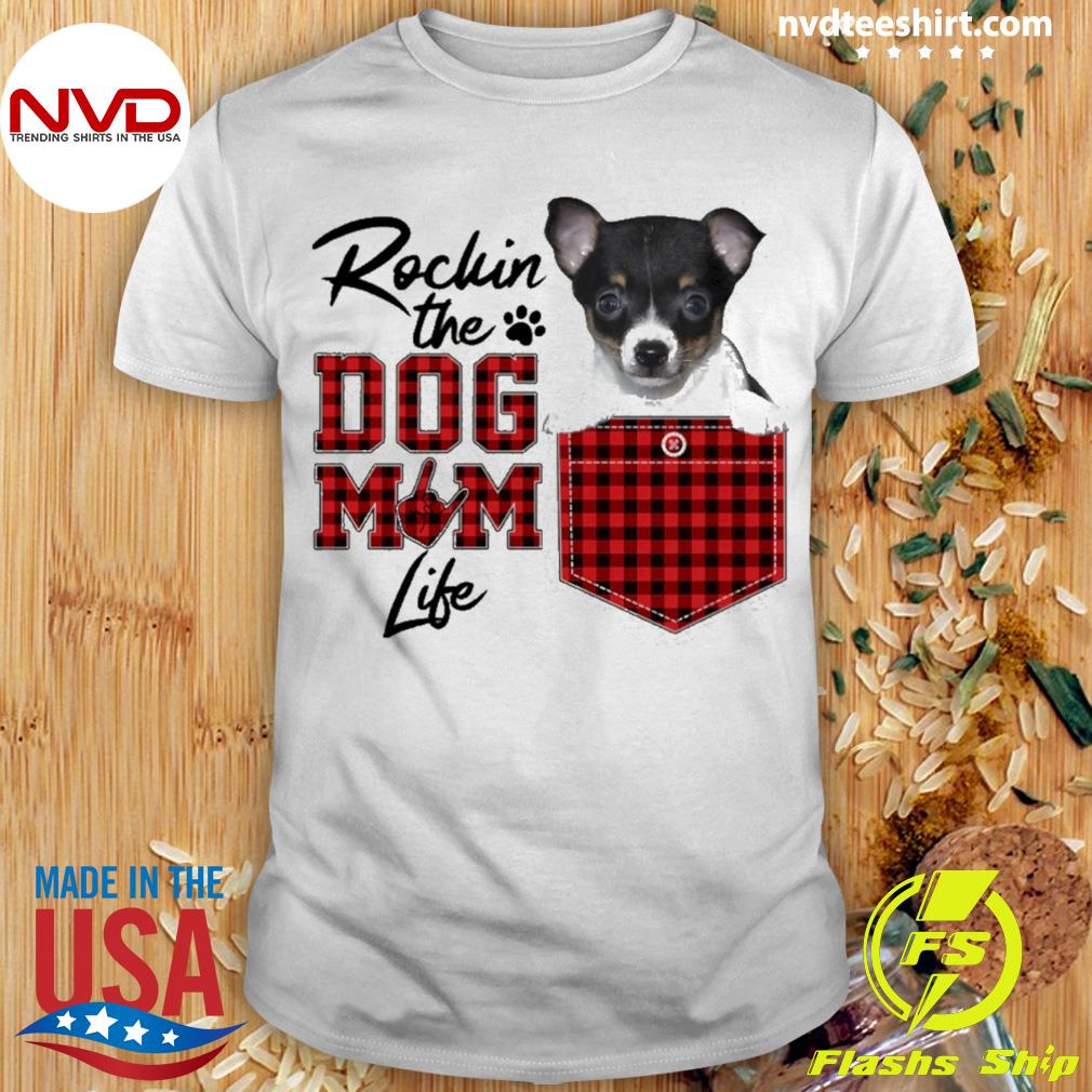 Rockin' The Dog Mom Life Toy Fox Terrier Shirt