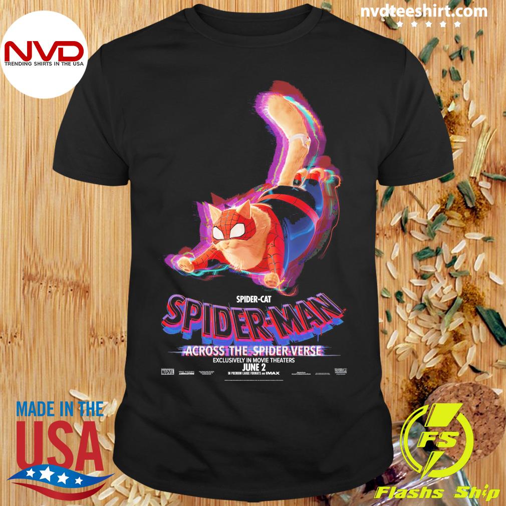 Spider-Cat Spider-Man Across The Spider Verse Exclusively In Movie Theaters June 2 Shirt