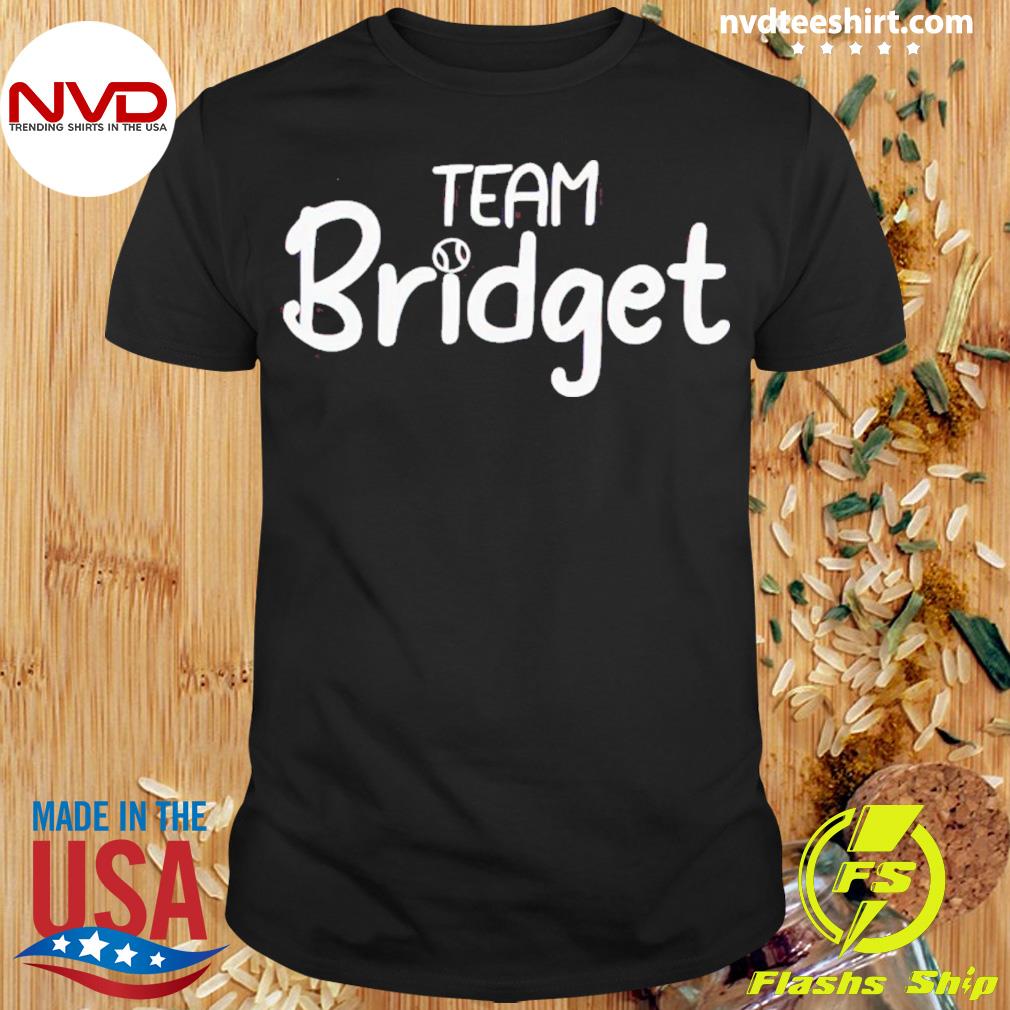 Team Bridget Shirt
