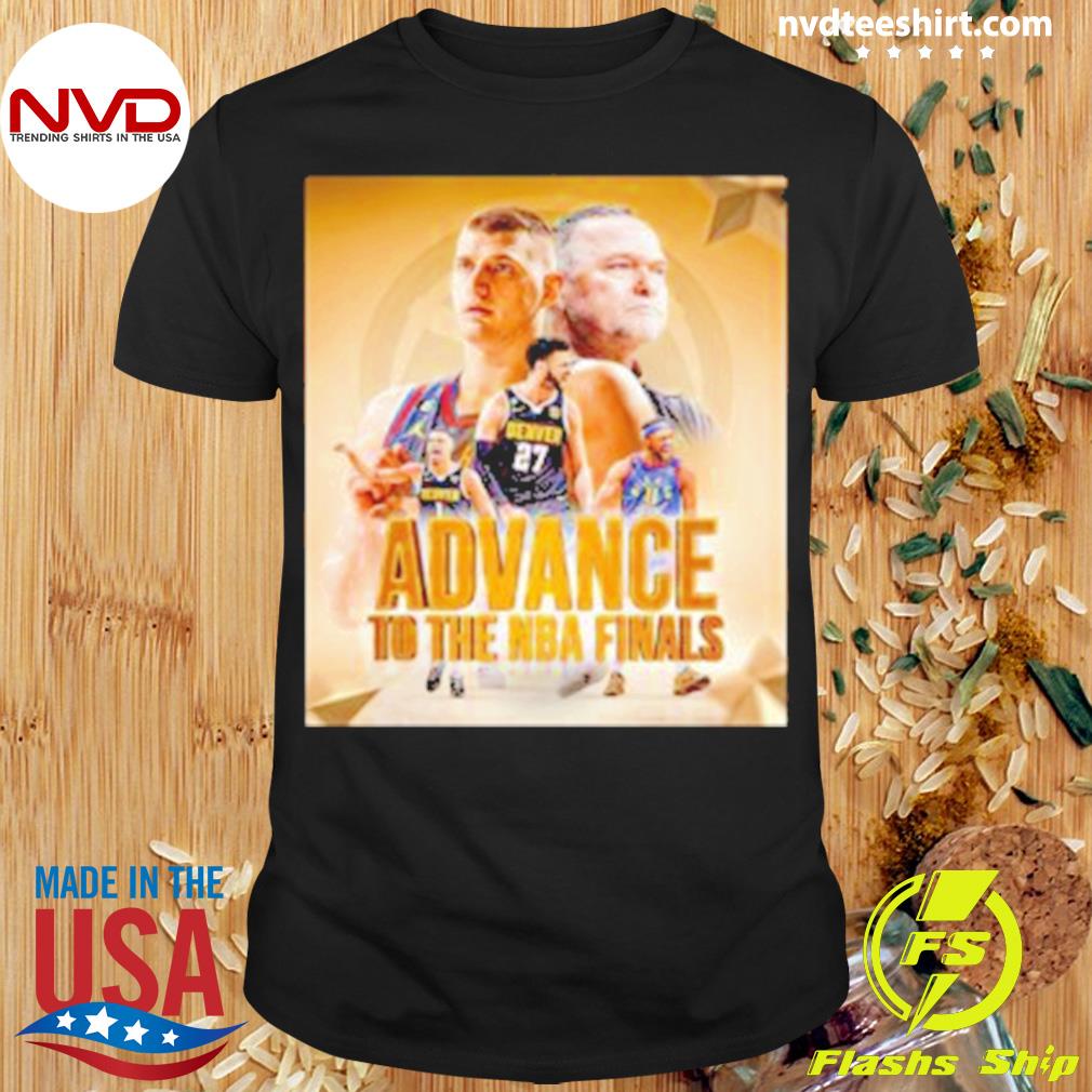 The First Time Ever Western Conference Champion For Denver Nuggets And Advance To The NBA Finals Vintage Shirt