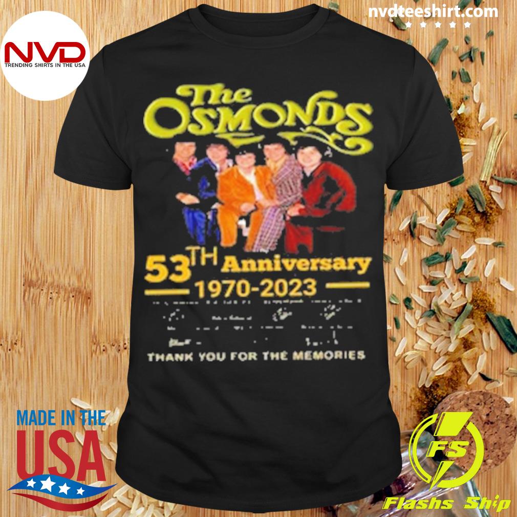 The Osmonds 53th Anniversary 1970-2023 Signature Thank You For The Memories Shirt