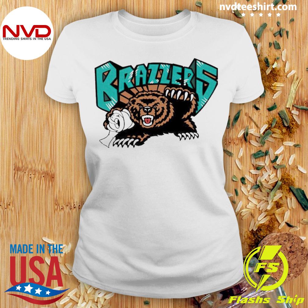 BRAZZERS SHIRT FUnny Vancouver Grizzlies - Ellieshirt