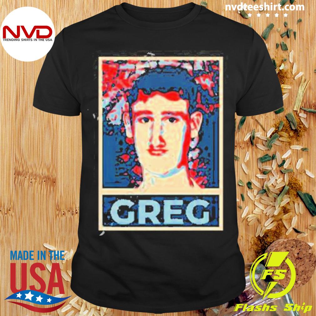 Vote For Greg 2024 Shirt
