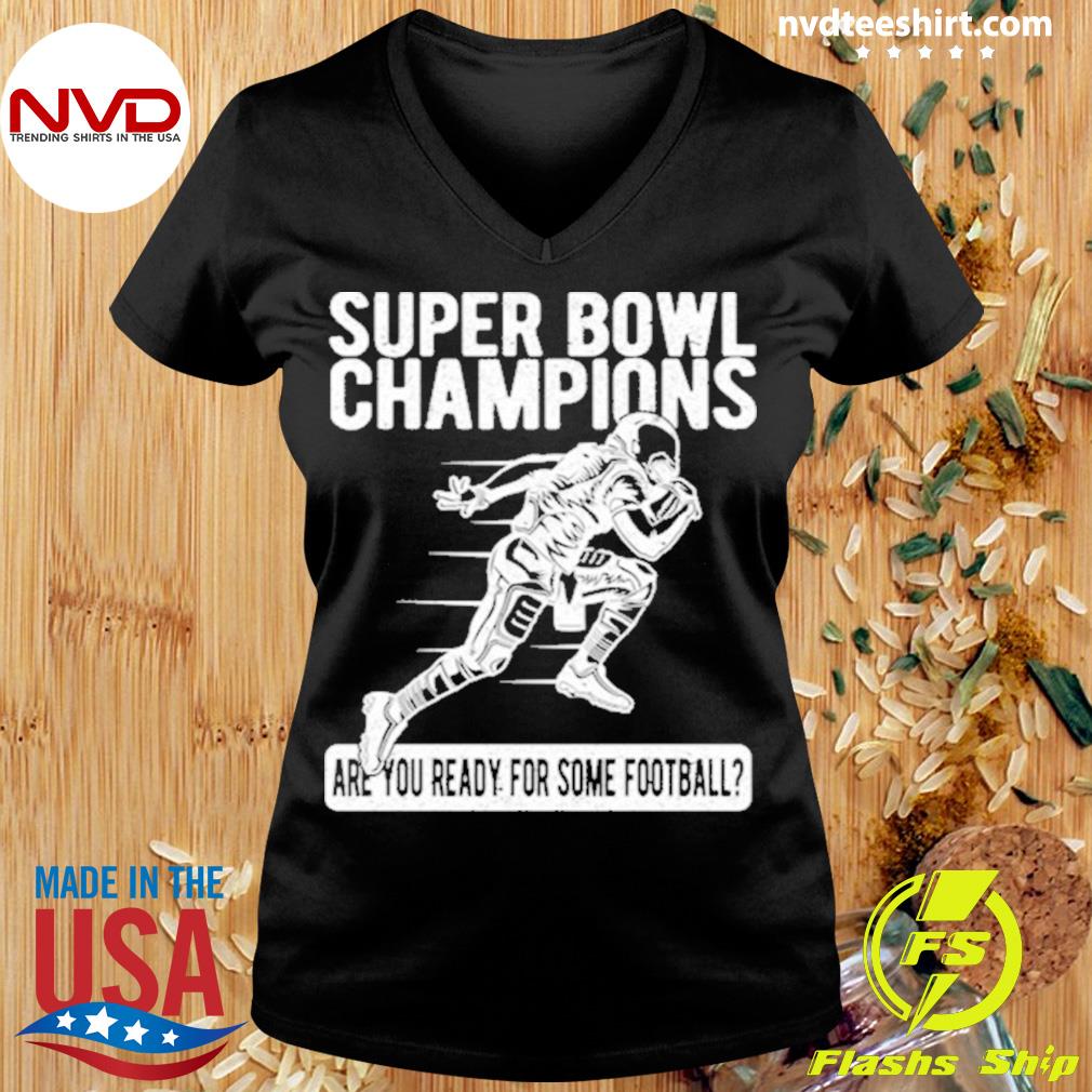 American Football Super Bowl Champions Are You Ready For Some