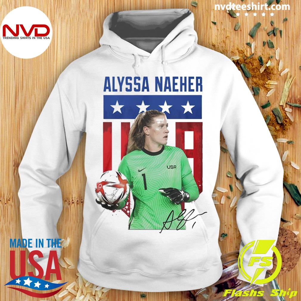 Alyssa Naeher United States women's national soccer team signature T-shirt,  hoodie, sweater, long sleeve and tank top