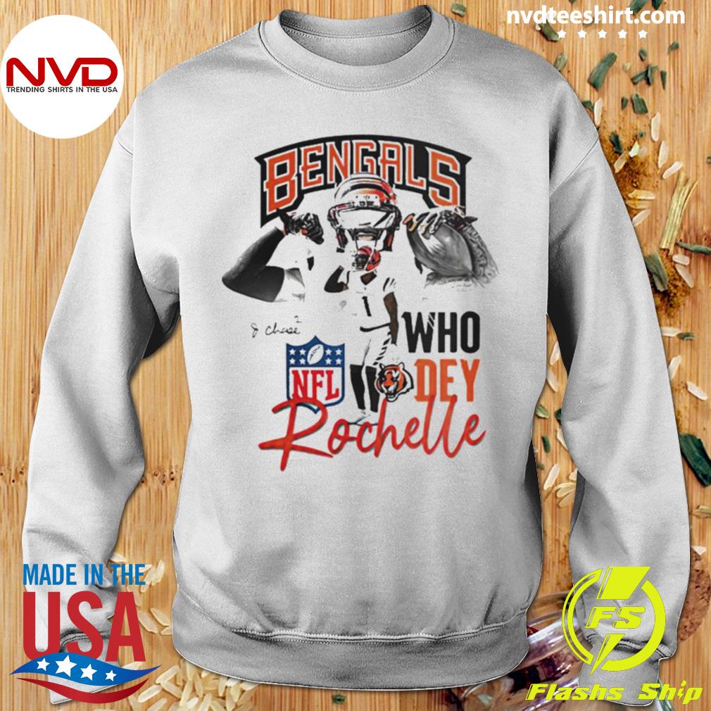 Bengals who dey rochelle shirt, hoodie, sweater, long sleeve and tank top